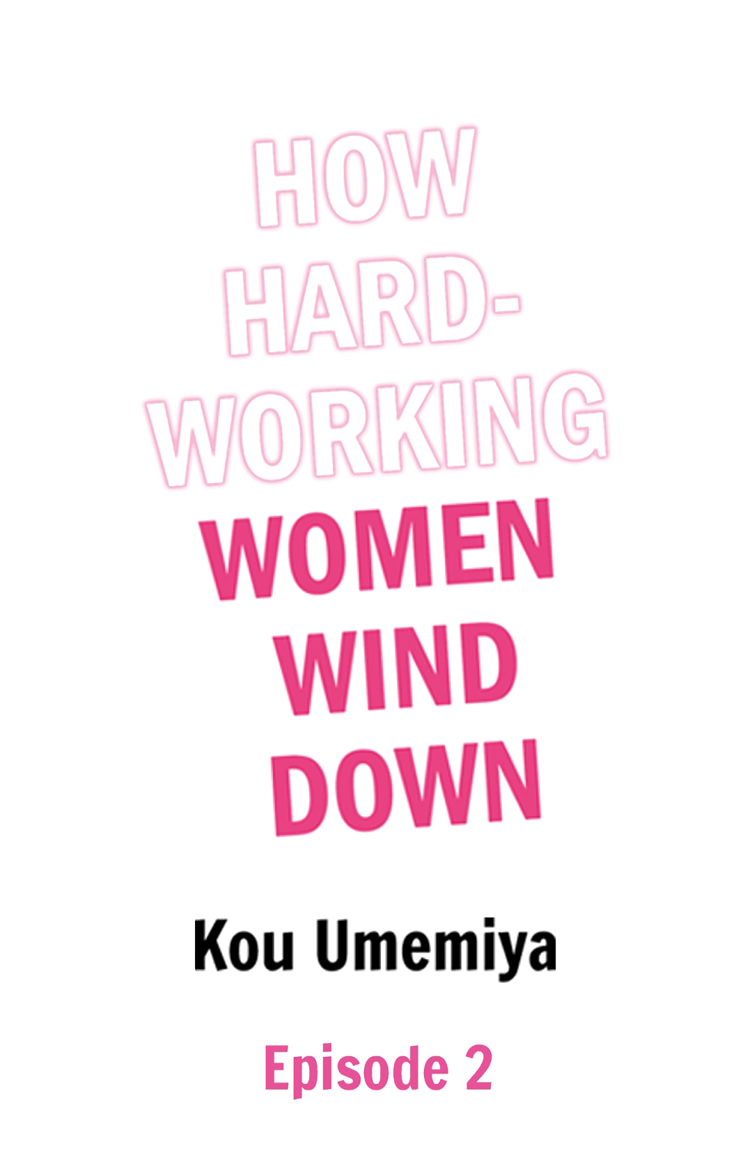 How Hard-Working Women Wind Down[1~6] imagen número 10