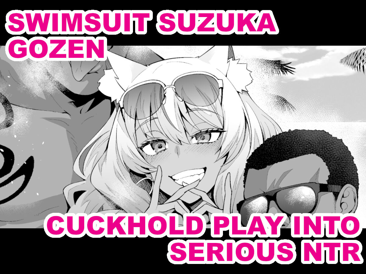 [Ankoman] Mizugi Suzuka Gozen Netorase kara no Gachi Netorare | Swimsuit Suzuka Gozen - Cuckhold Play into Serious NTR (Fate/Grand Order) [English] numero di immagine  1