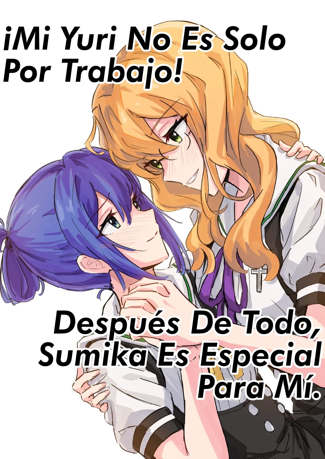 [Aracari] ¡Mi yuri no es solo por trabajo! Después de todo, Sumika es especial para mi [Spanish][Insomnia - Señor Chofli] imagen número 1