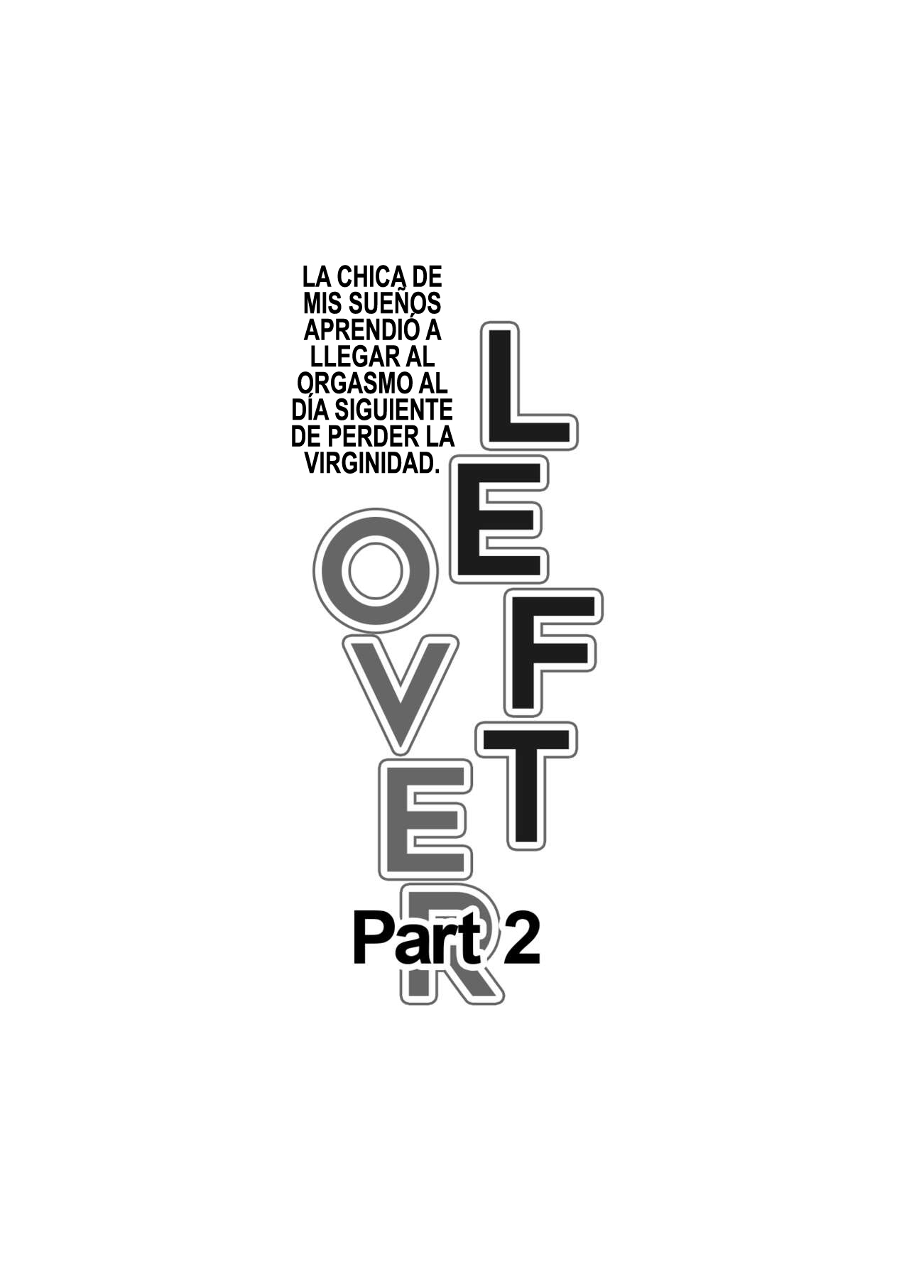 [Kagura Hitsuji] Amarimono 2 -Shojo o Ushinatta Yokujitsu ni Zecchou o Shitta Akogare no Kanojo- | Leftover 2 -La chica de mis sueños descubrió el orgasmo al día siguiente de perder su virginidad- [Spanish] [Montecristo123] изображение № 9