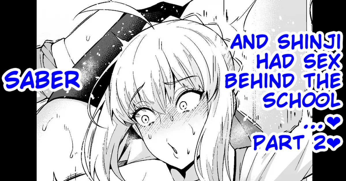 Saber And Shinji Had Sex Behind The School…❤️ Part 2❤️ 画像番号 1