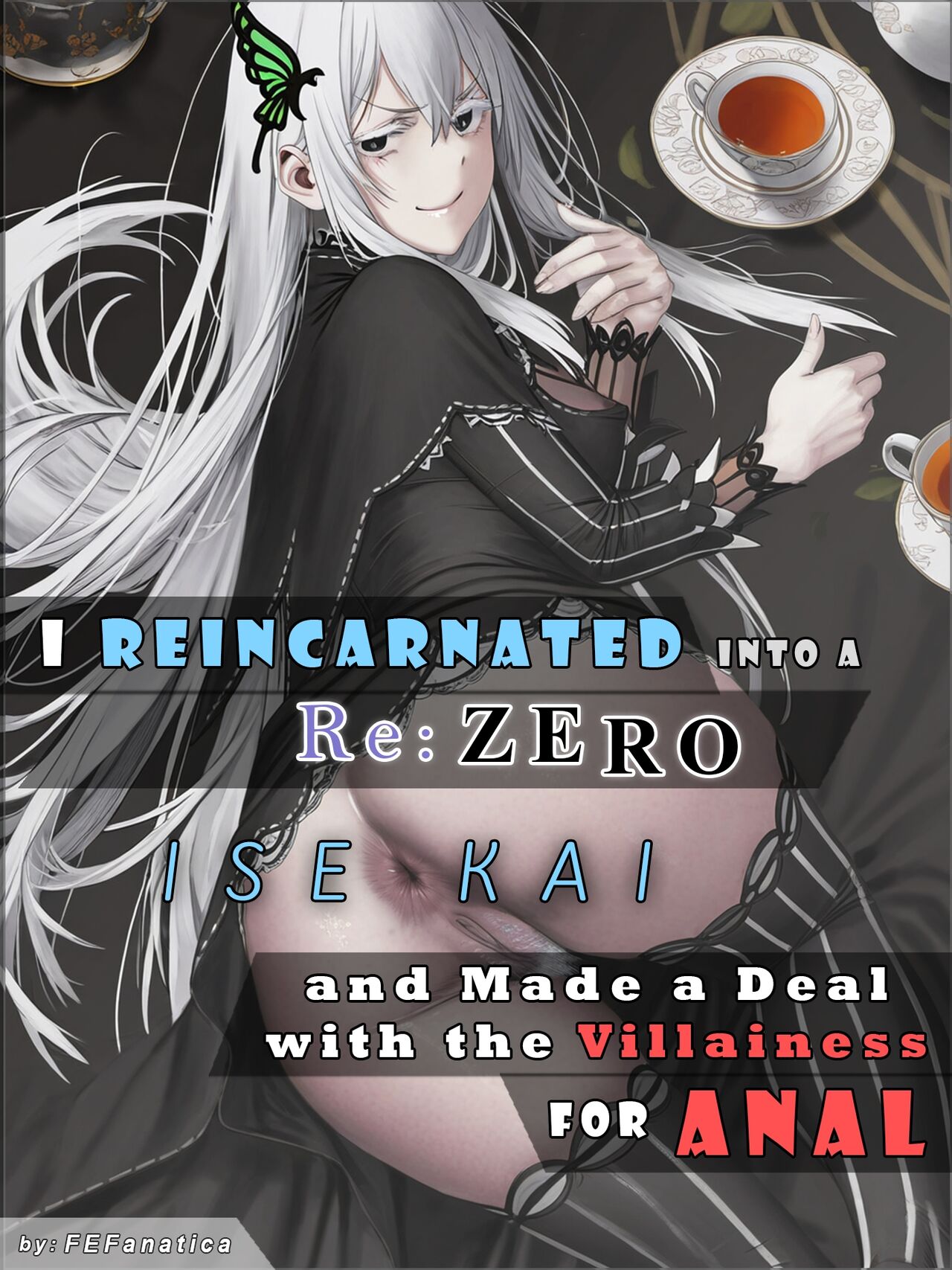 I Reincarnated into a RE:ZERO Isekai and Made a Deal with the Villainess for ANAL [FEFanatica/AI Assisted] image number 1