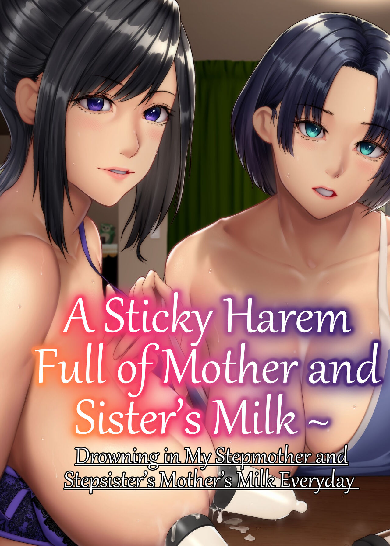 [NCP (big.g)] A Sticky Harem Full of Mother and Sister’s Milk  ~ Drowning in My Stepmother and Stepsister’s Mother’s Milk Everyday [English] [LunaticSeibah] imagen número 1