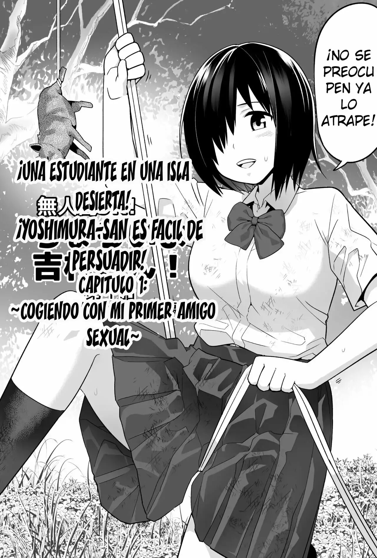 [OTOREKO (Toilet Komo Mujintou JK! Choroi yo Yoshimura-san! Volume. 1  ~Nukegake Netori Hen~ | ¡Una estudiante en una isla  desierta!  ¡yoshimura-san es facil de persuadir! Capitulo 1: ~Cogiendo con mi primer amigo sexual~ [Spanish] [Decensored] [Digital] 图片编号 4