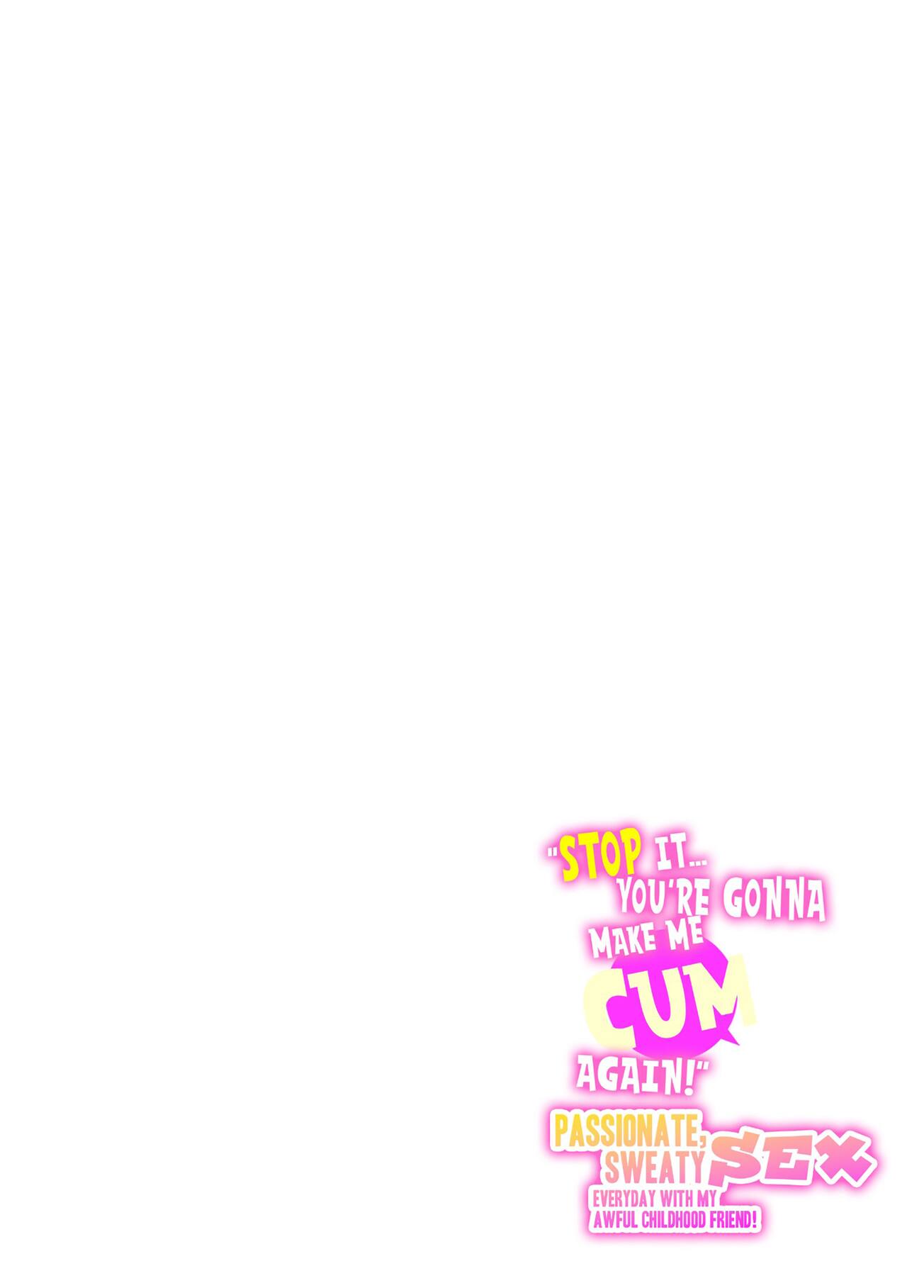 [Kaikandrug (Catking & Shioko Amekawa)] Stop It...You're Gonna Make Me Cum Again! Passionate, Sweaty Sex Everyday With My Awful Childhood Friend! [English] [Decensored] [Digital] numero di immagine  2