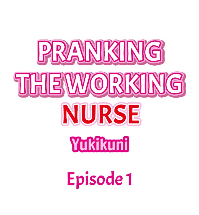 [Yukikuni] Pranking the Working Nurse Ch.2/? [English] [Hentai Universe] numero di immagine  2