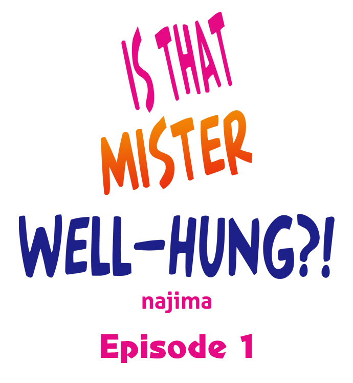 [Najima] Is That Mister Well-Hung! (Ch.1-15) [English] {Hipertoon} image number 2