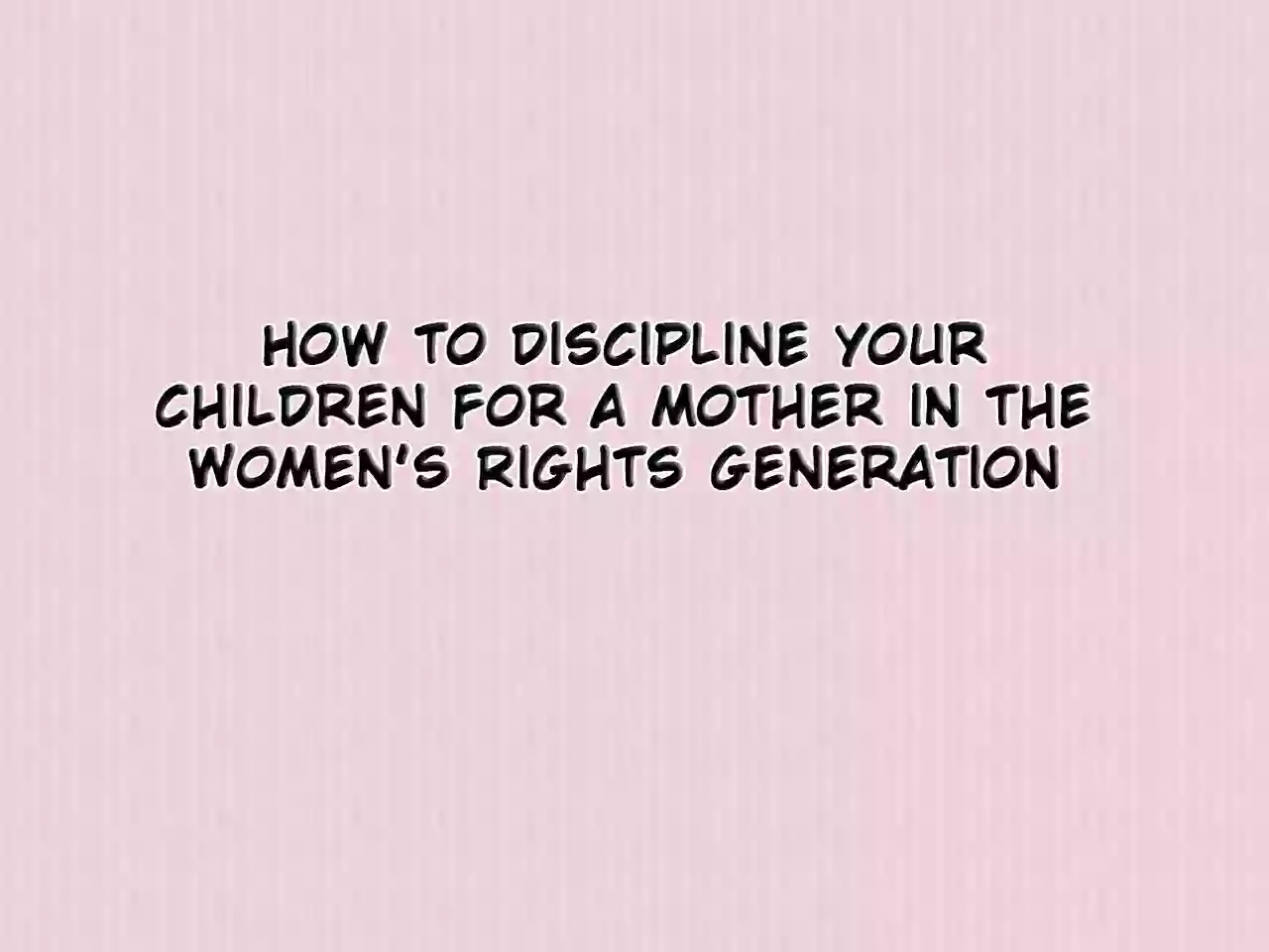 [Chijoku An] Jyo-ken Sedai no Mama no Tame no Kyoudai no Shitsuke Kata | How to Discipline Your Children for a Mother in the Women's Rights Generation [English] [tub]