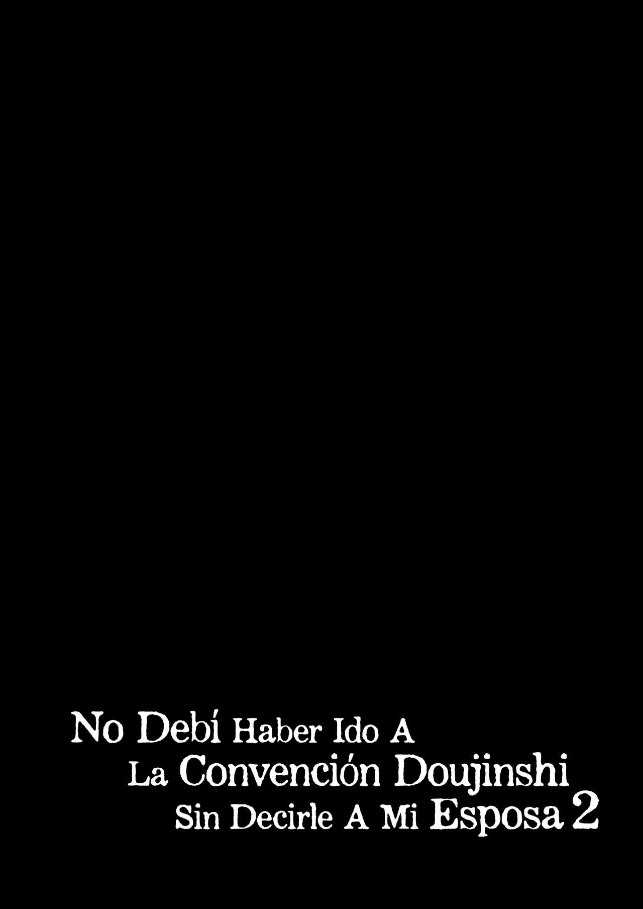 [Hatake no Oniku (Minamoto)] Tsuma ni Damatte Sokubaikai ni Ikun ja Nakatta 2 | No Debí Haber Ido A La Convención Doujinshi Sin Decirle A Mi Esposa 2 [Spanish] [Shirosaki Scans] [Digital] numero di immagine  3