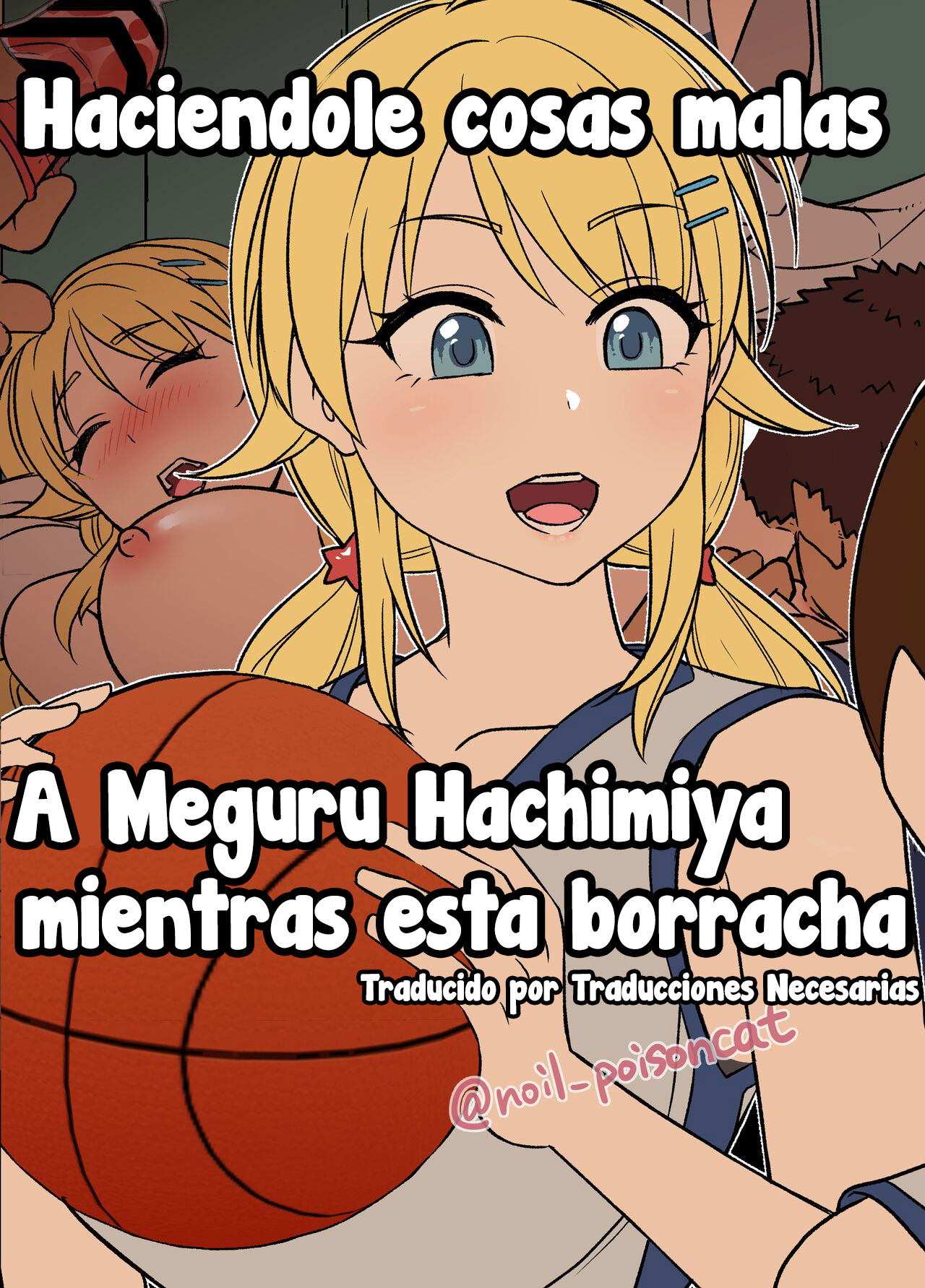 [Dokuneko Noil] Hachimiya Meguru o Yowasete Warui Koto o Suru Hanashi | Haciéndole cosas malas a Meguru Hachimiya borracha (THE iDOLM@STER: Shiny Colors) [Spanish] [Traducciones necesarias] 画像番号 1
