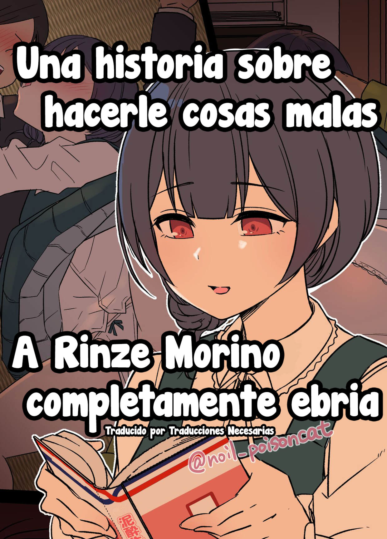 [Dokuneko Noil] Deisui Shita Morino Rinze ni Warui Koto o Suru Hanashi | Una historia sobre hacerle cosas malas a Rinze Morino completamente ebria (THE iDOLM@STER Shiny Colors) [Spanish] [Traducciones necesarias] 이미지 번호 1