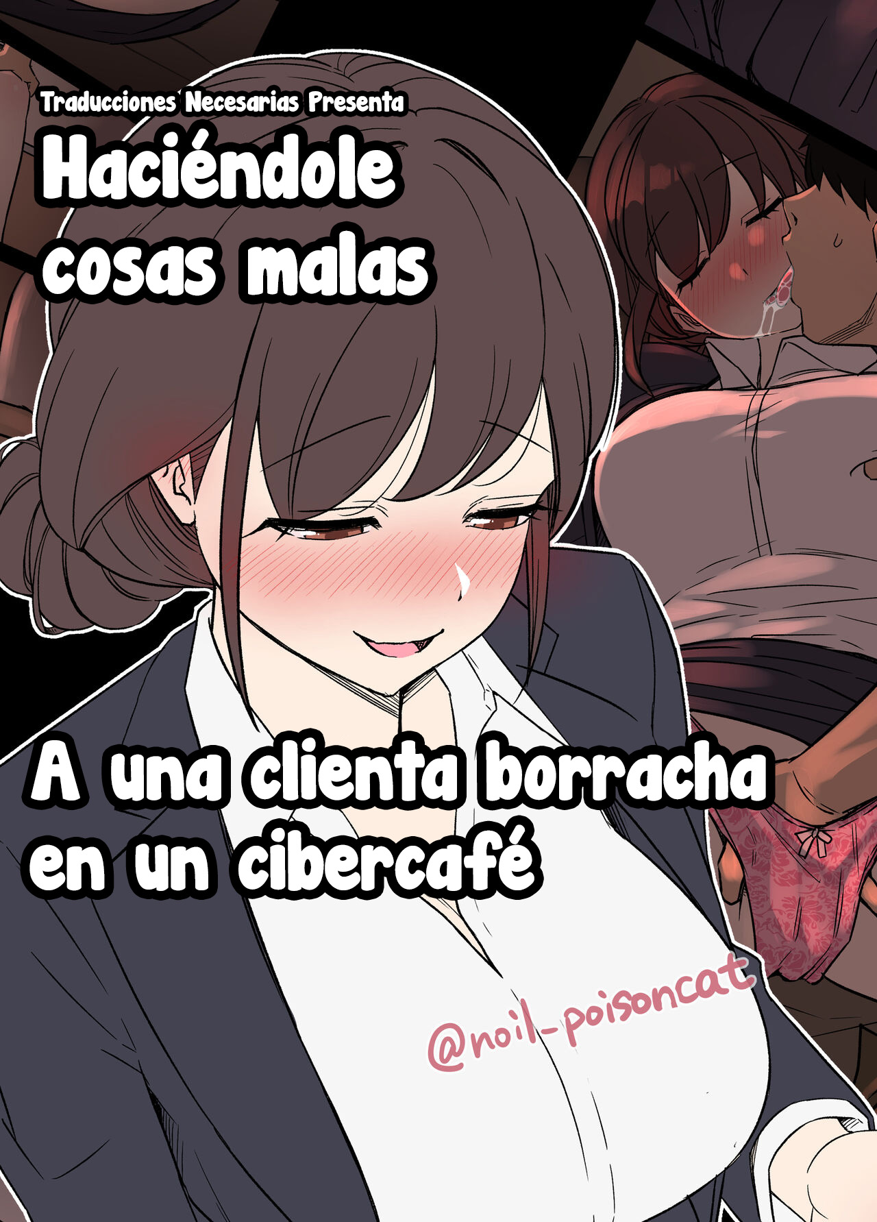[Dokuneko Noil] Deisui Shita NeCafe no Kyaku ni Warui Koto o Suru Hanashi | Haciéndole cosas malas a una clienta borracha en un cibercafé [Spanish] [Traducciones necesarias] 이미지 번호 1