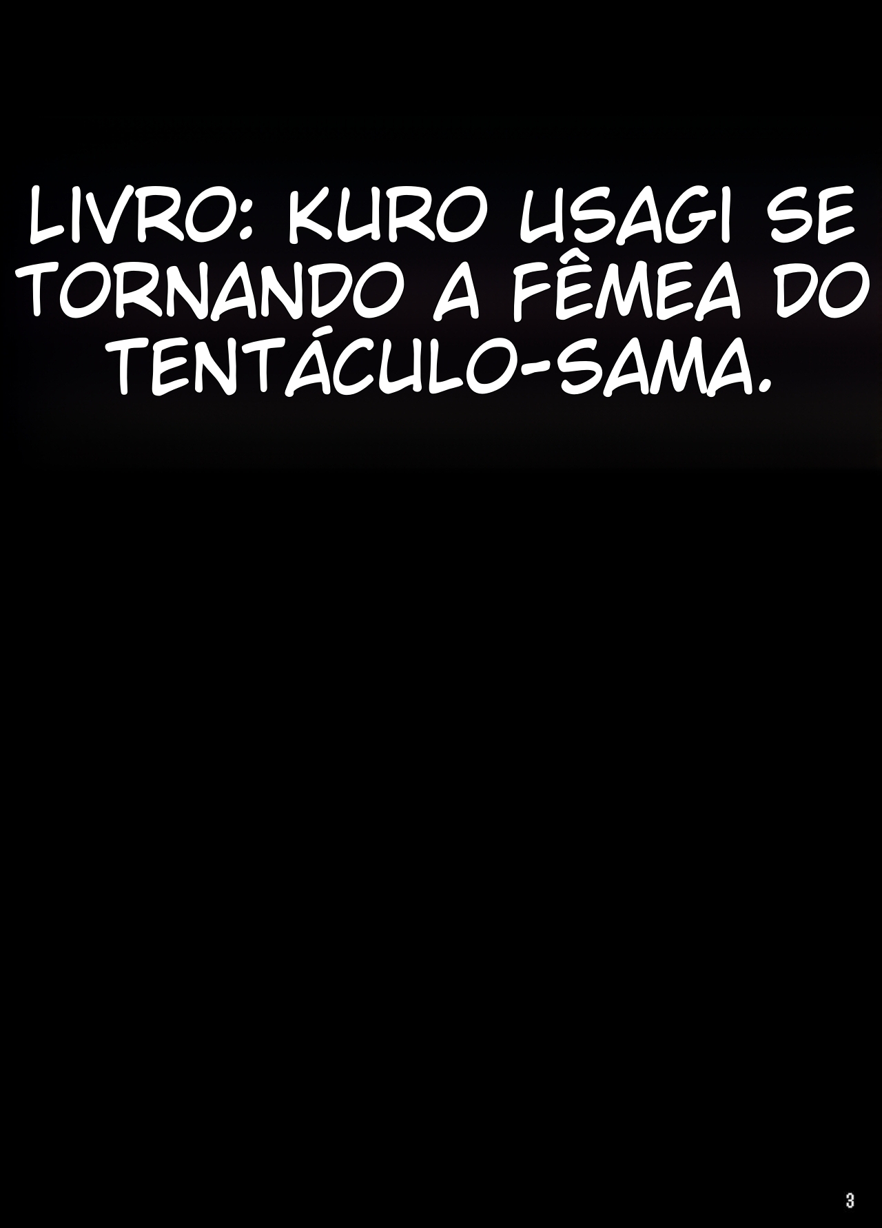 [Tori no Oishii Tokoro (Torisan)] Kuro Usa ga Shokushu-sama no Mesu ni Naru Hon | [Portuguese-BR] (TR-32) [Digital] 图片编号 4