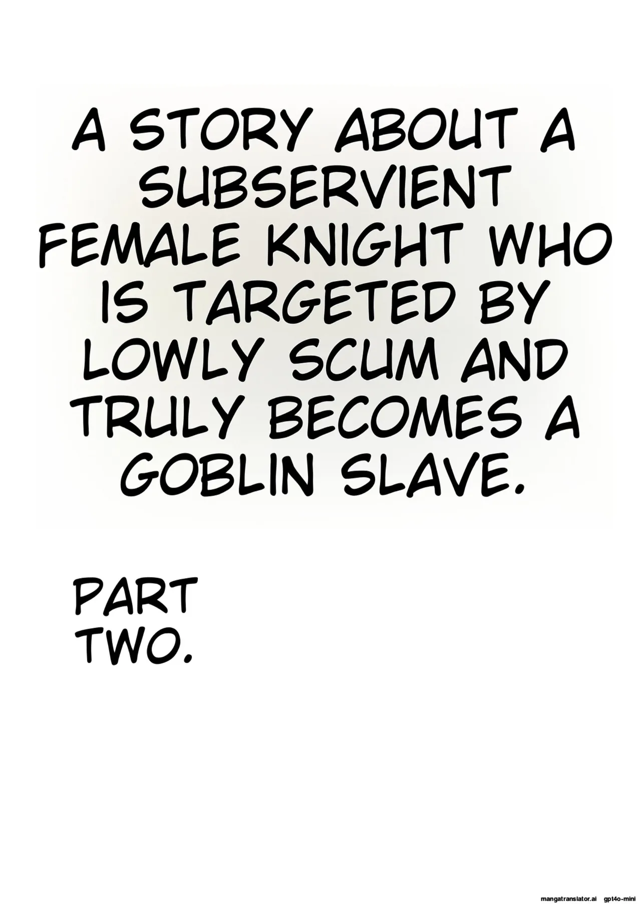 The Story of How a Masochistic Female Knight Looking to Get Gangbanged by Weaklings Became a Goblin Slave for Real; Part 2 numero di immagine  2