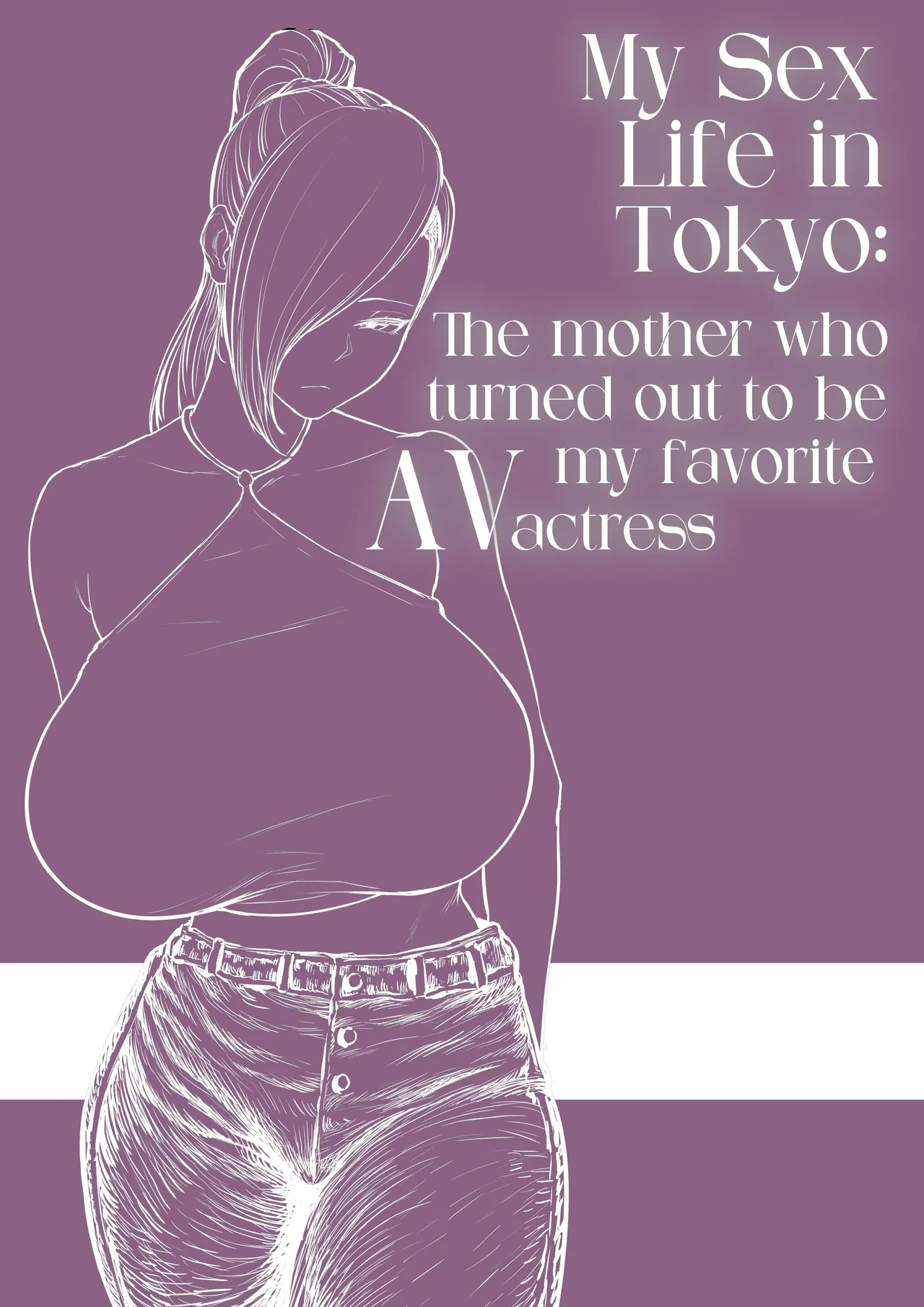 [Hakutamayu] Ore no Joukyou Seiseikatsu Mama wa AV Joyuu Hen | My Sex Life in Tokyo: The Mother who turned out to be my favorite AV actress [English] [SS22] image number 33