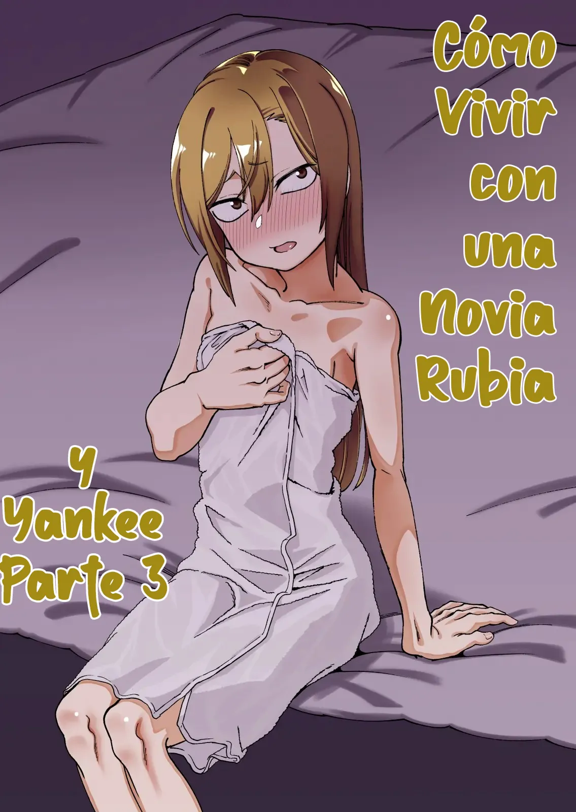 [Niramikko Koujou] Kinpatsu Yancha-kei na Kanojo to no Kurashikata 3｜Cómo Vivir con una Novia Rubia y Yankee 3 {Spanish} {EbisuTraslade - Winder} изображение № 1