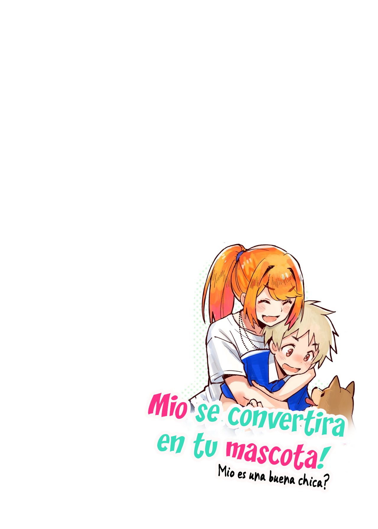 [Koi Maccha Honpo (Hoshi Pomera)] Aira wa Kimi no Inu ni Naru! - ¡Mio se convertirá en tu mascota! ¿Mio es una buena chica？[Spanish] [Me Banearon x P3NDEJ0] 图片编号 4