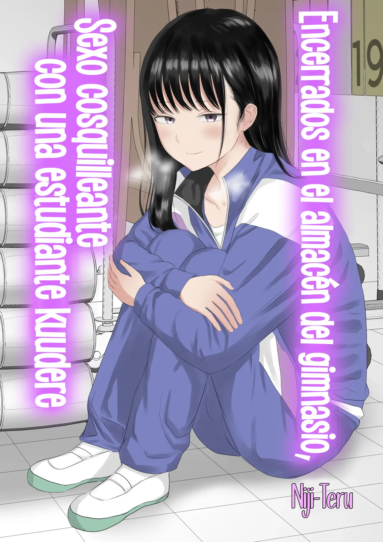 [Niji-Teru] Toraware no Taiiku Souko de Cool-Dere JK to Kusuguri H!｜Encerrados en el Almacén del Gimnasio, Sexo Cosquilleante con una Estudiante Kuudere [Español] [Chocola Scan] 画像番号 1