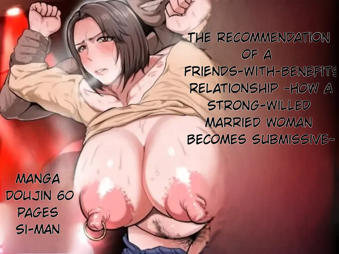 [NF-Freak (Si-man)] The Recommendation of a Friends-With-Benefits Relationship ~ How a Strong-Willed Married Woman Becomes Submissive~ image number 1