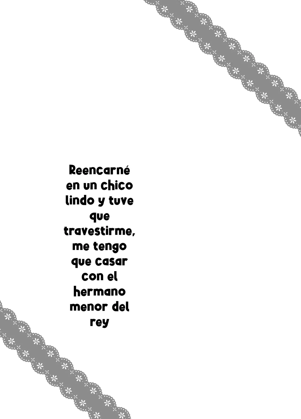 Bishounen ni Tensei Shitanode Ukkari Josou Shitara , Ou Otouto Denka ni Yome ga Sareta Ken [Delnero] [Spanish] 이미지 번호 2