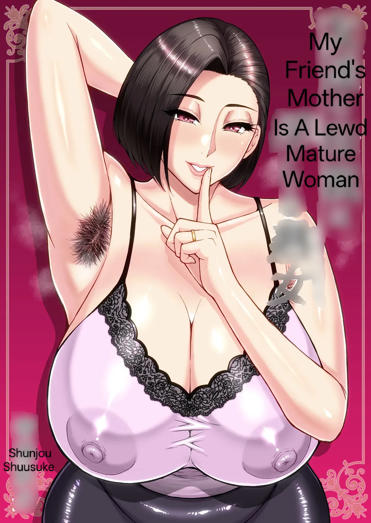My Friend's Mother Is A Lewd Mature Woman [Shunjou Shuusuke] image number 1